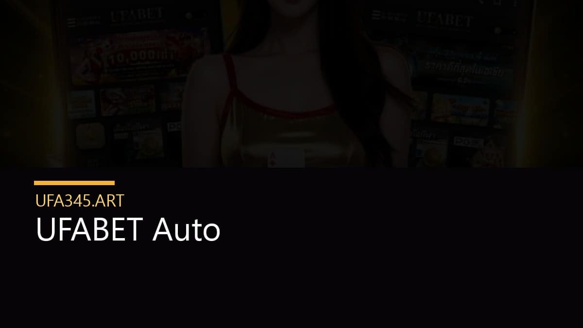 UFABET Auto